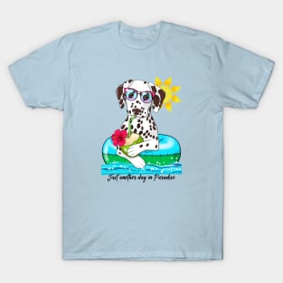 Dalmatian Just Another Day in Paradise liver spots T-Shirt